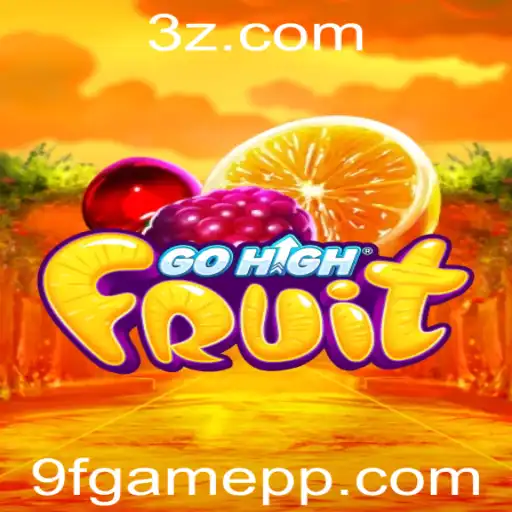 GoHighFruit: Descubra o Mundo Vibrante do Jogo de Azar com 9fgame Bet